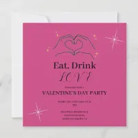 Sparking Eat Drink and Love Valentine's Day Party Invitation