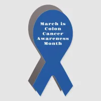 March is Colorectal Awareness Month Car Magnet