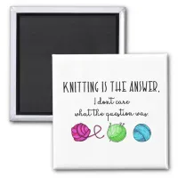 Knitting Is the Answer, Knitting Lover Magnet