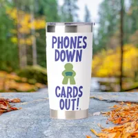 Phones Down Cards Out Board Game Lifestyle Insulated Tumbler