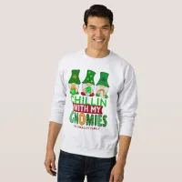 Funny Chillin with Gnomies St Patricks Day Sweatshirt