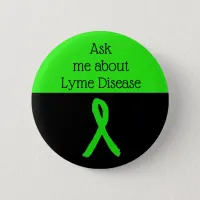 Ask me about Lyme disease  Ribbon Button