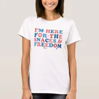 Funny Independence Day Snacks and Freedom T-Shirt