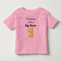 I'm going to be a Big Sister Toddler T-shirt