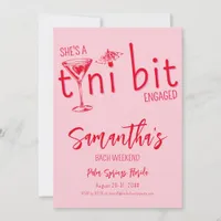 Tini Bit Engaged Martini Bachelorette Bach Weekend Invitation