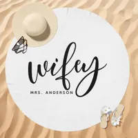 Wifey Black and White Bride Beach Towel