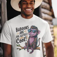 Stylish Baboon: Baboons are ape-solutely cool T-Shirt