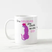 Graduation Pink Leopard She Believed she could so Coffee Mug