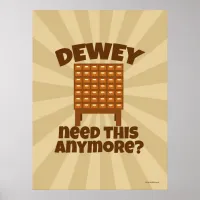 Cheeky Library Cartoon Dewey Need This? Poster