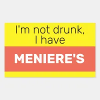 Meniere's badge I'm not drunk vertigo hearing Rectangular Sticker