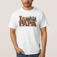*~* I LOVE PAPA Father's Day Rustic AP86 T-Shirt