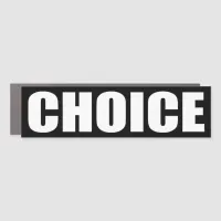 CHOICE, a Woman's Right Car Magnet