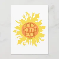 Bring on the sun! postcard