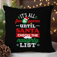 Funny Christmas Quote Naughty List Throw Throw Pillow