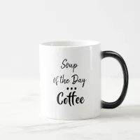 Soup of the Day, Coffee Humorous Mug