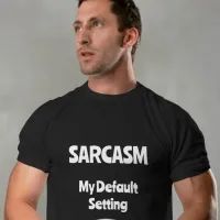 Embrace Your Sarcasm T-Shirt