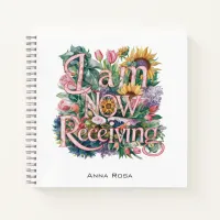 *~* Flowers I AM NOW RECEIVING AP85 Manifesting 25 Notebook