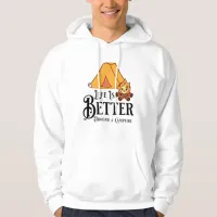 Life is Better around a Campfire Hoodie