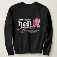 She Said Hell Yeah Pink Western Booth Hat Wedding Sweatshirt