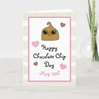 Happy Chocolate Chip Day Funny Holidays Card