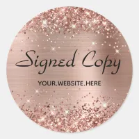Glittery Faux Rose Gold Foil Signed Copy with URL Classic Round Sticker