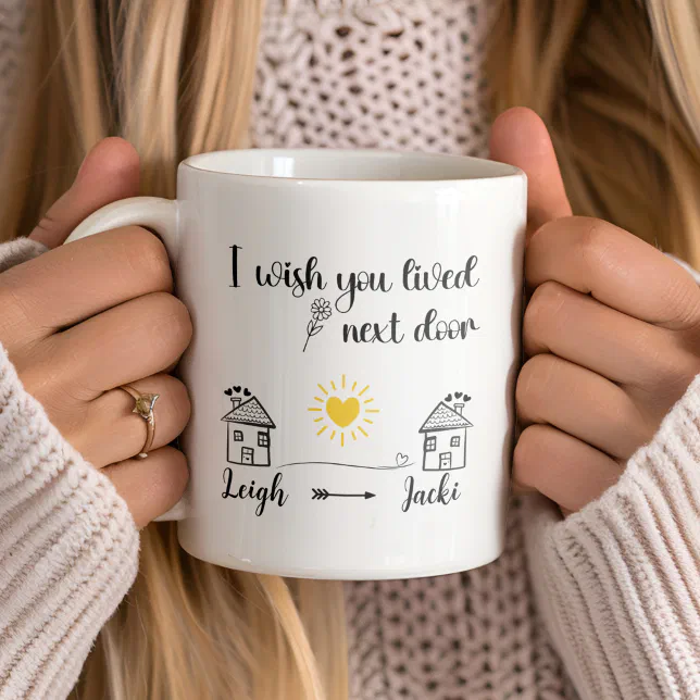 Personalized I Wish You Lived Next Door Gift Mug