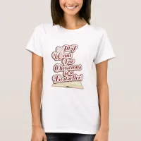 Bestseller for Christmas Fun Author Holiday  T-Shirt