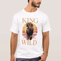 Lion With Words: King of the Wild (b) T-Shirt