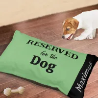 Reserved for the Dog Personalized Sage Green Pet Bed