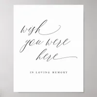 Elegant Wedding Wish You Were Here In Memory Sign