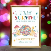 Disco Party I Will Survive Hangover Kit Party Sign