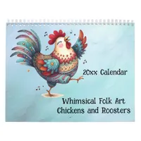 Whimsical Folk Art Chickens and Roosters Calendar