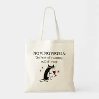 NOVINOPHOBIA Running Out of Wine Quote Tote Bag