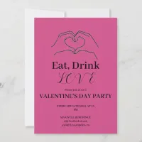 Sweetheart Eat Drink and Love Valentine Day Party Invitation