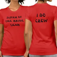 Sister Of The Bride | I Do Crew Name Red T-Shirt
