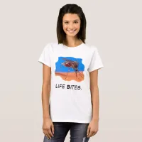 Life Bites Funny Quote Mosquito Women's T-Shirt