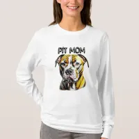 Pit Bull Mom | Dog Lover's  T-Shirt