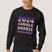 Kamala Harris for President 2024 Presidential  Sweatshirt