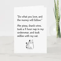 "Do what you love" Satire, Funny Card