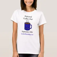 National Coffee Day September 29 | Funny Holiday T-Shirt