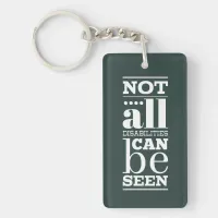 Not All Disabilities are Visible Keychain