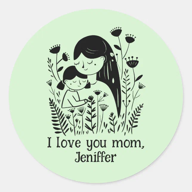 Cute Mother & Daughter Hugging Mother's Day Green Classic Round Sticker