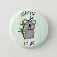 Auntie To Be | Koala themed Baby Shower Button