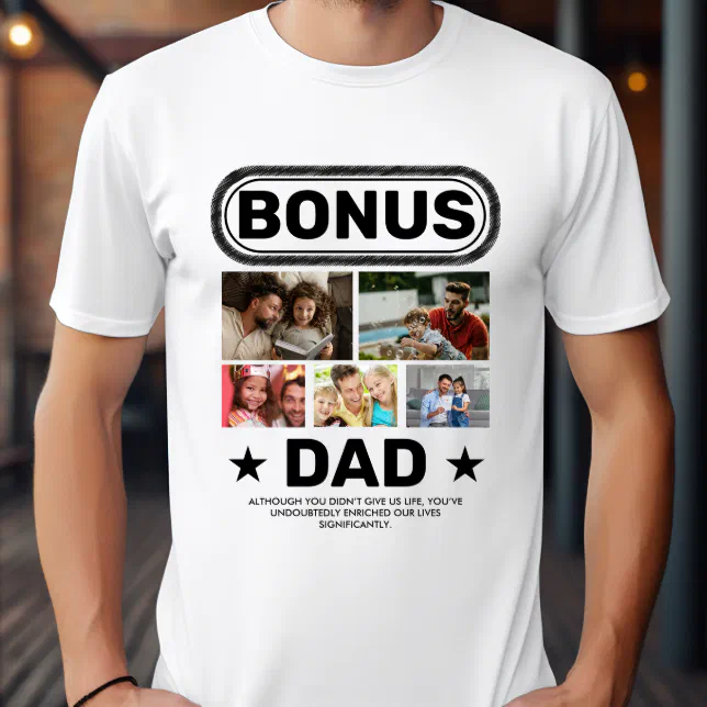 Bonus Dad 5 Photo Collage Custom Father's day T-Shirt