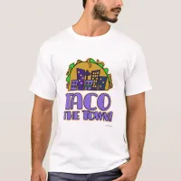 Funny Taco the Town Mexican Food Cartoon T-Shirt