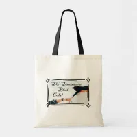 Don't Demonize Black Cats! T-Shirt Tote Bag