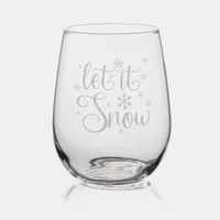 Snowflakes Let it Snow Christmas Holidays Stemless Wine Glass