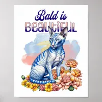 Bald is Beautiful | Hairless Cat Poster