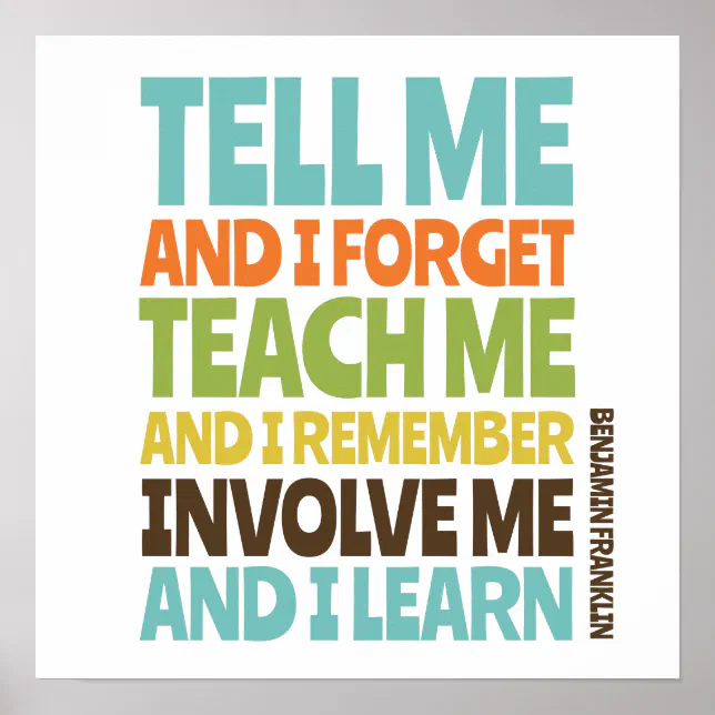 Involve Me Inspirational Quote Poster