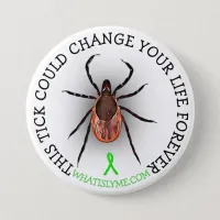 Tick Lyme Disease Awareness Button